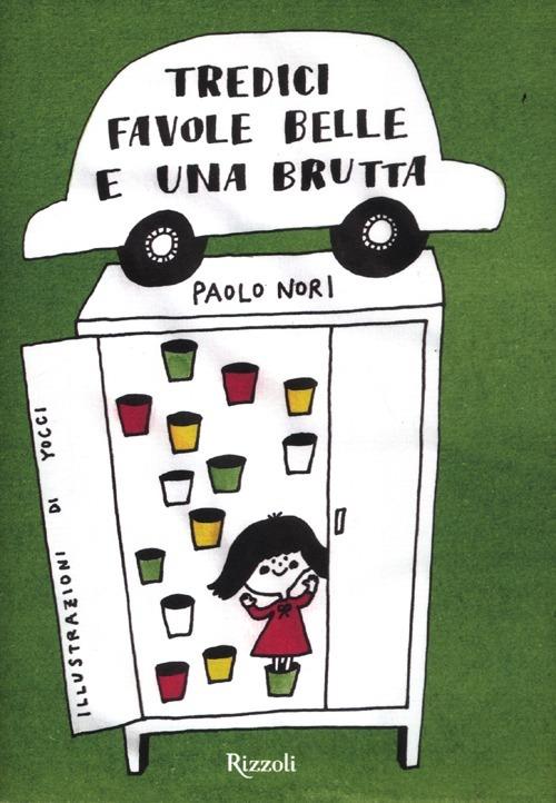 Tredici favole belle e una brutta - Paolo Nori - copertina