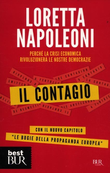 Il contagio. Perché la crisi economica rivoluzionerà le nostre democrazie - Loretta Napoleoni - copertina