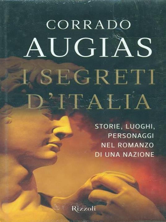 I segreti d'Italia. Storie, luoghi, personaggi nel romanzo di una nazione - Corrado Augias - copertina