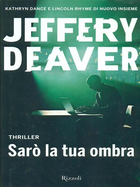 Sarò la tua ombra - Jeffery Deaver - copertina