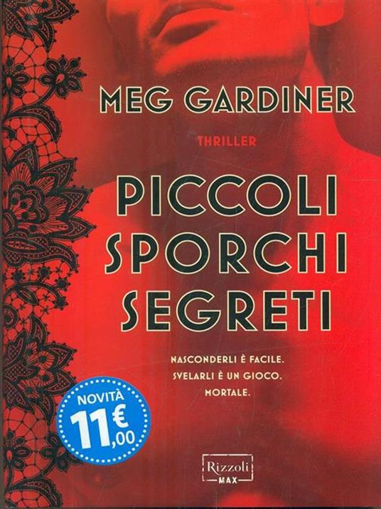 Piccoli sporchi segreti - Meg Gardiner - 2