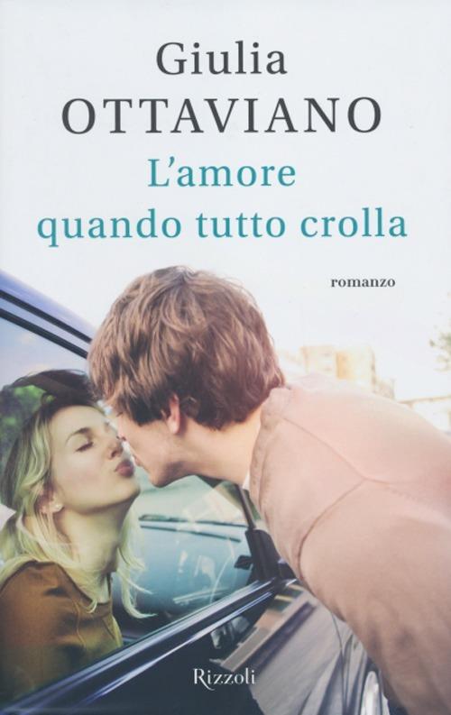 L'amore quando tutto crolla - Giulia Ottaviano - copertina