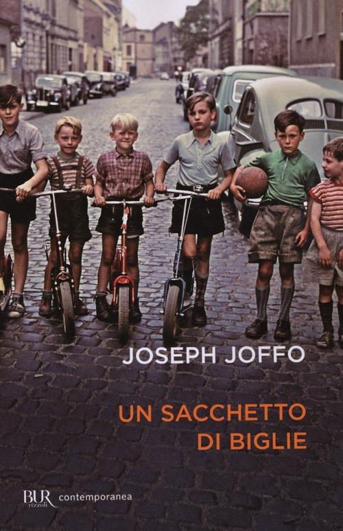 Un sacchetto di biglie - Joseph Joffo - Libro - Rizzoli - BUR Contemporanea  | IBS