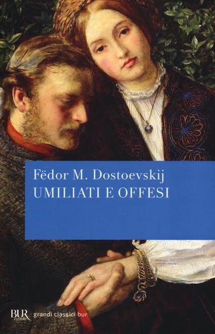 Umiliati e offesi - Fëdor Dostoevskij - copertina