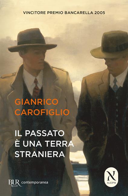 Il passato è una terra straniera - Gianrico Carofiglio - copertina