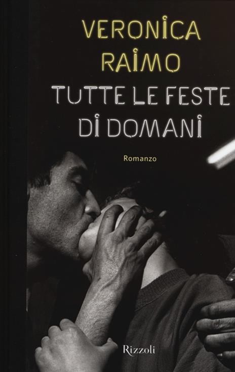 Tutte le feste di domani - Veronica Raimo - 4