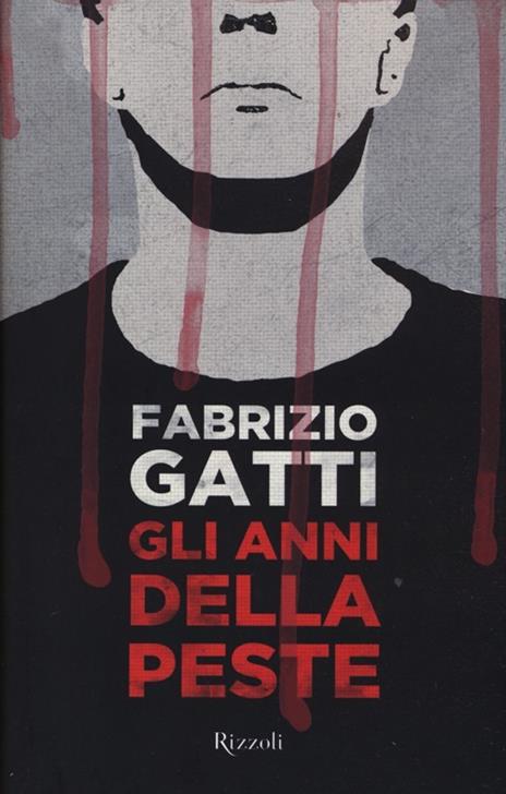 Gli anni della peste - Fabrizio Gatti - 5