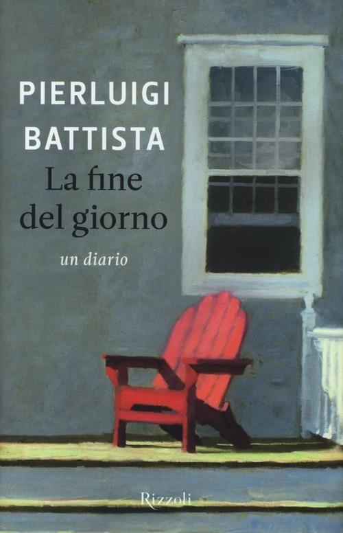 La fine del giorno - Pierluigi Battista - copertina