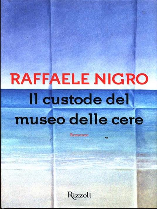 Il custode del museo delle cere - Raffaele Nigro - 4