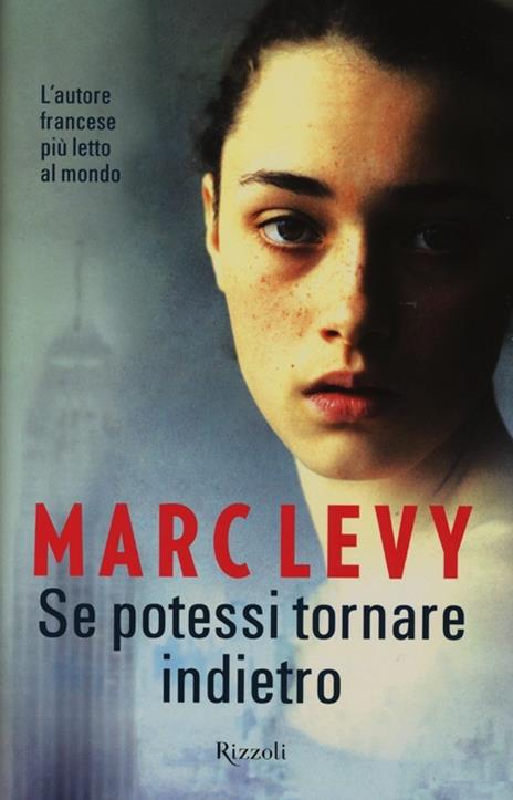 Se potessi tornare indietro - Marc Levy - 5