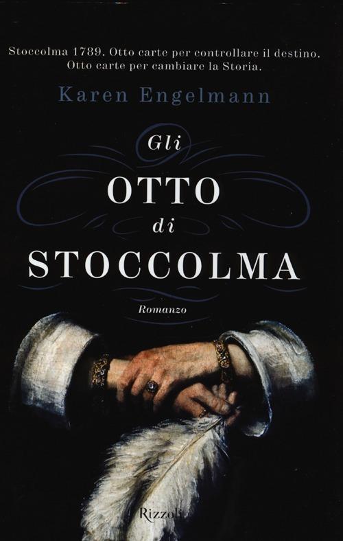 Gli otto di Stoccolma - Karen Engelmann - copertina