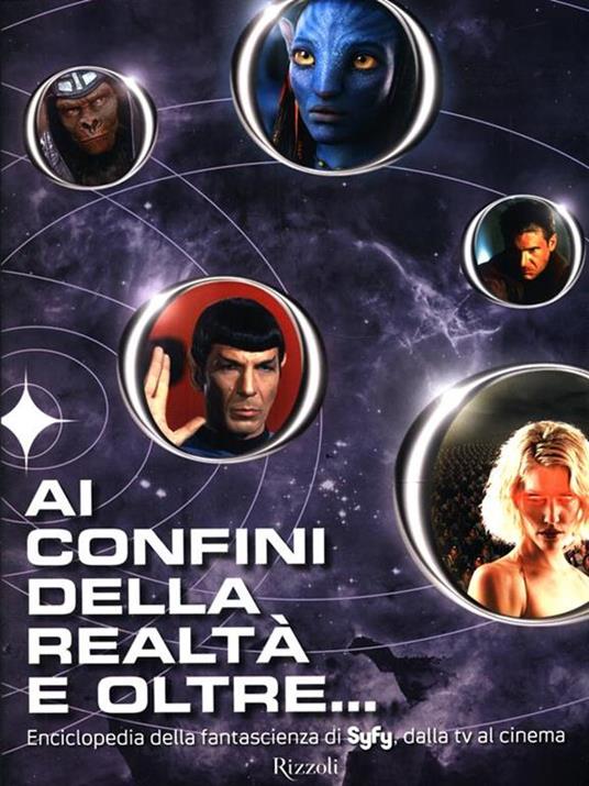 Ai confini della realtà e oltre... Enciclopedia della fantascienza di Syfy, dalla tv al cinema - Michael Mallory - 6