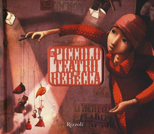 Il piccolo teatro di Rébecca - Rébecca Dautremer - copertina