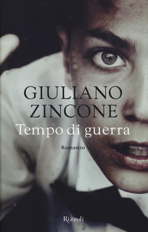 Tempo di guerra - Giuliano Zincone - copertina