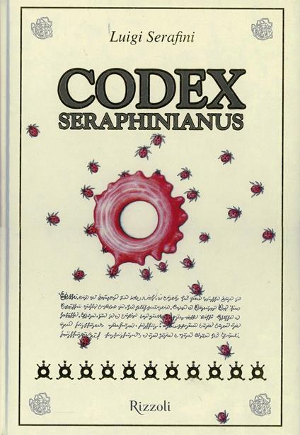 Codex Seraphinianus. Ediz. illustrata - Luigi Serafini - copertina