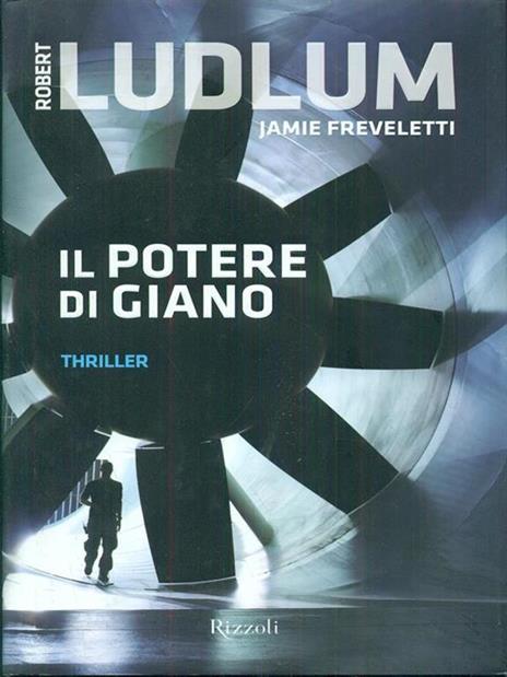 Il potere di Giano - Robert Ludlum,Jamie Freveletti - 2