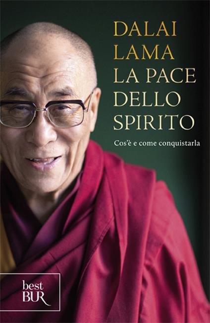 La pace dello spirito. Cos'è e come conquistarla - Gyatso Tenzin (Dalai Lama) - copertina