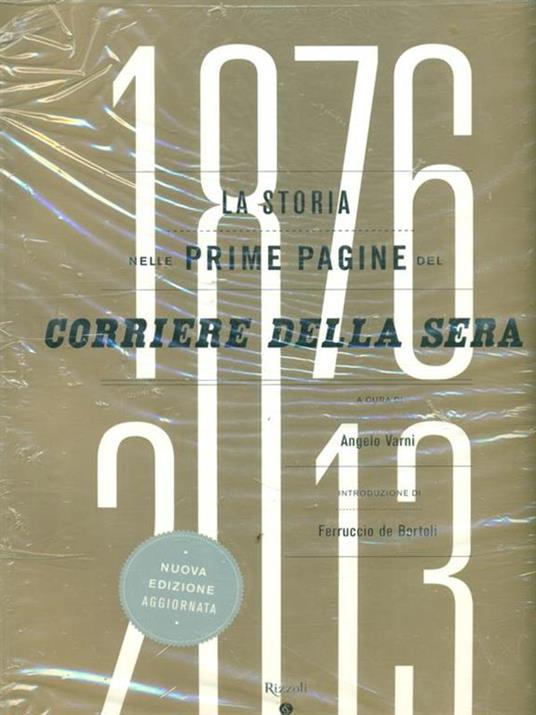 La storia nelle prime pagine del Corriere della Sera (1876-2013). Ediz. illustrata - copertina