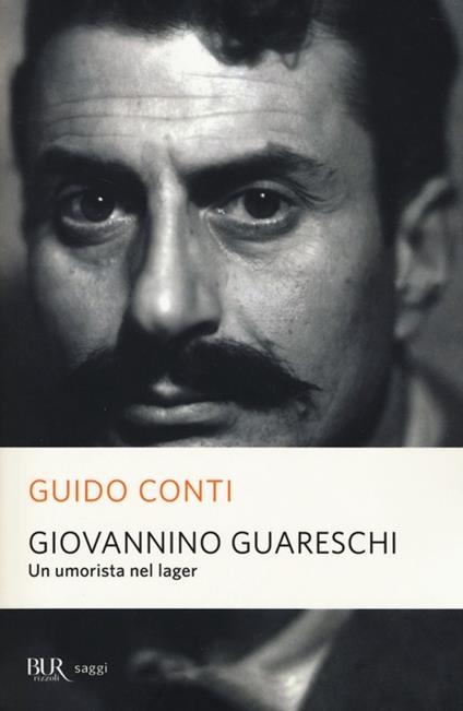 Giovannino Guareschi. Un umorista nel lager - Guido Conti - copertina