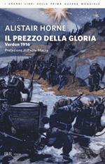 Il prezzo della gloria. Verdun 1916