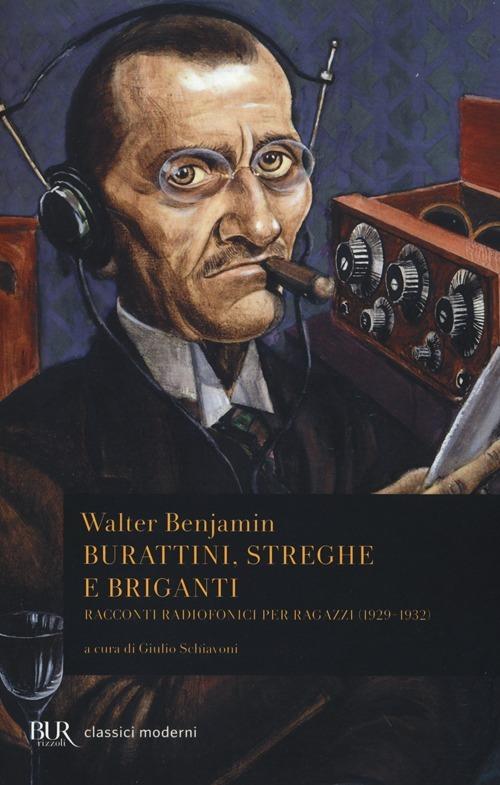 Burattini, streghe e briganti. Racconti radiofonici per ragazzi (1929-1932) - Walter Benjamin - copertina