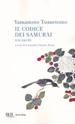 Il codice dei samurai. Hagakure