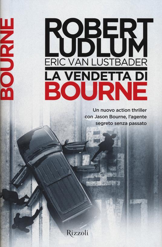 La vendetta di Bourne - Robert Ludlum,Eric Van Lustbader - 6