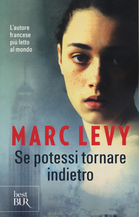 Se potessi tornare indietro - Marc Levy - copertina