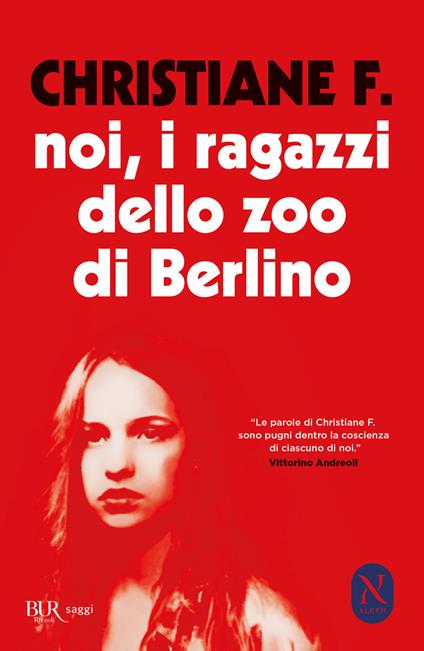 Noi, i ragazzi dello zoo di Berlino - Christiane F. - copertina