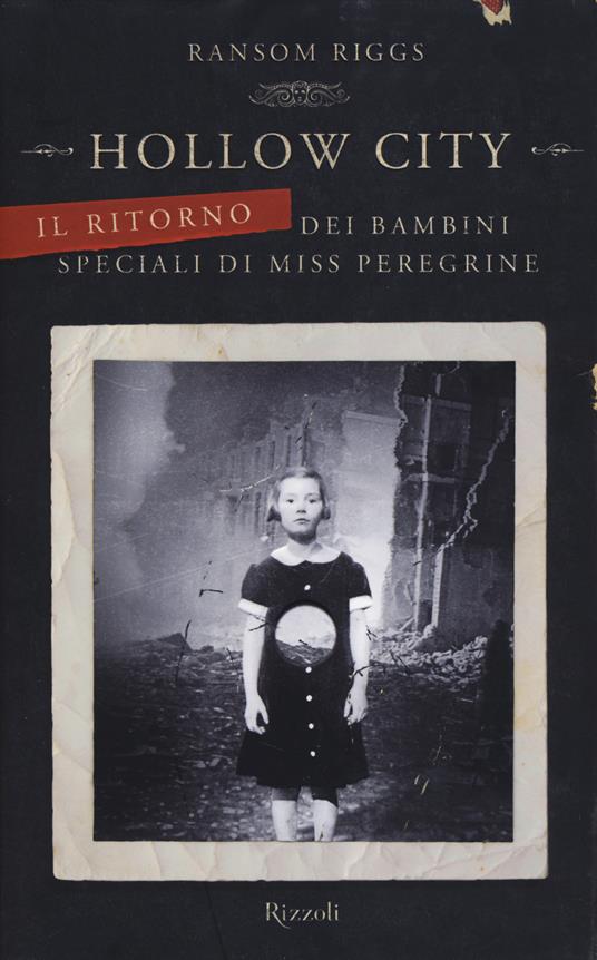 Hollow City. Il ritorno dei bambini speciali di Miss Peregrine - Ransom Riggs - copertina