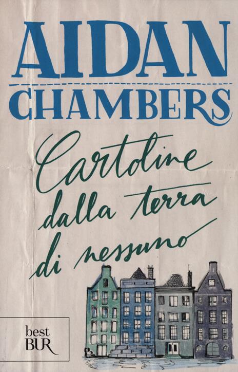 Cartoline dalla terra di nessuno - Aidan Chambers - 2