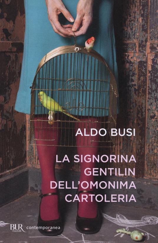 La signorina Gentilin dell'omonima cartoleria - Aldo Busi - 2