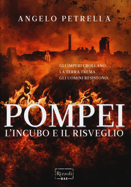 Pompei. L'incubo e il risveglio - Angelo Petrella - 3