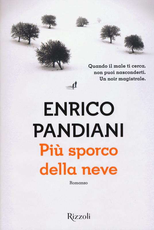 Più sporco della neve - Enrico Pandiani - 4