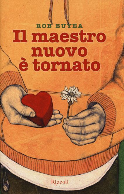 Il maestro nuovo è tornato - Rob Buyea - copertina