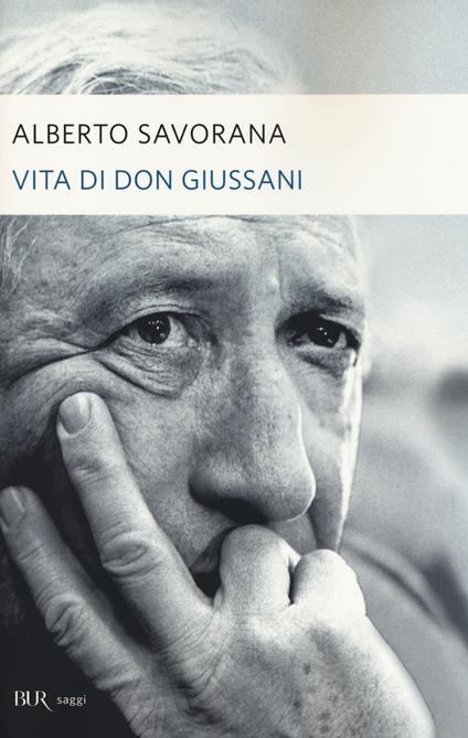 Vita di don Giussani - Alberto Savorana - copertina