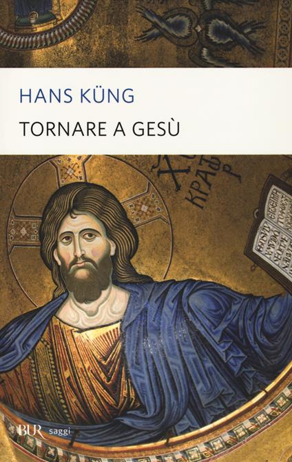 Tornare a Gesù - Hans Küng - copertina