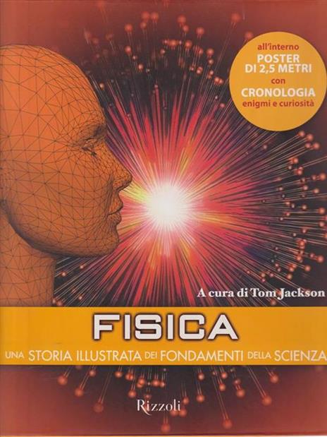 Fisica. Una storia illustrata dei fondamenti della scienza. Ediz. illustrata - 3