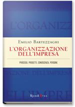 L'organizzazione dell'impresa. Processi, progetti, conoscenza, persone