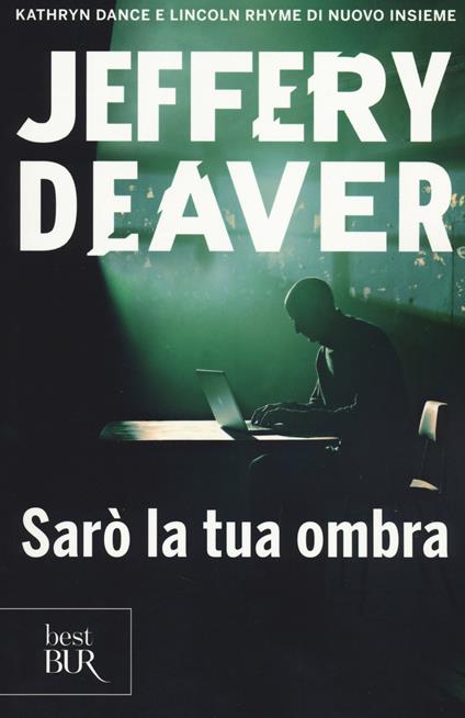 Sarò la tua ombra - Jeffery Deaver - copertina