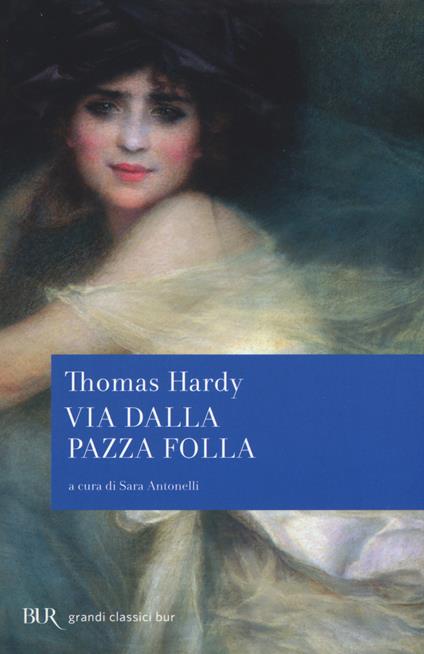 Via dalla pazza folla - Thomas Hardy - copertina