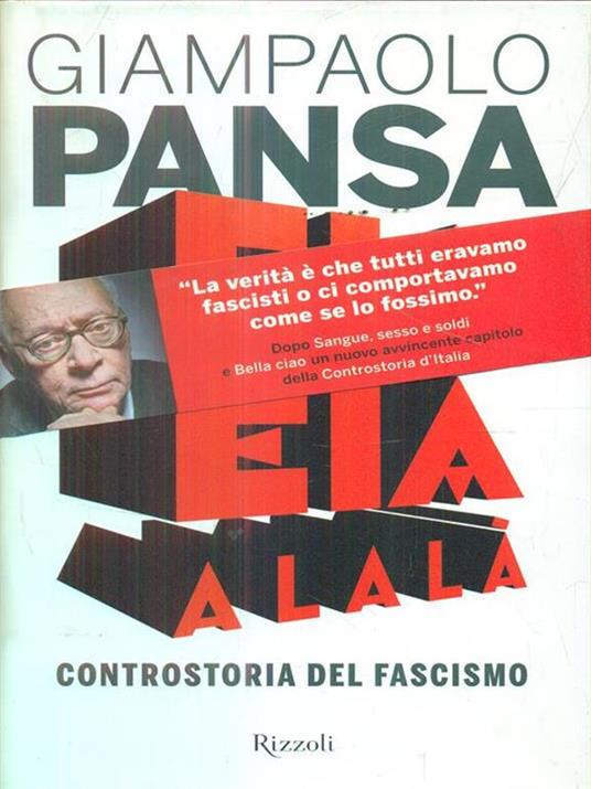 Eia eia alalà. Controstoria del fascismo - Giampaolo Pansa - 6