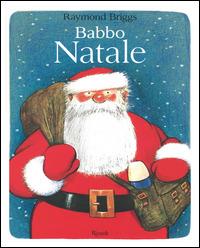 Babbo Natale. Ediz. illustrata - Raymond Briggs - copertina