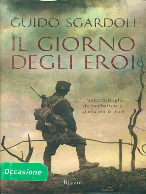 Il giorno degli eroi - Guido Sgardoli - 2