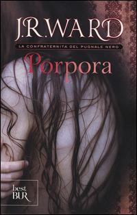 Porpora. La confraternita del pugnale nero. Vol. 3 - J. R. Ward - copertina