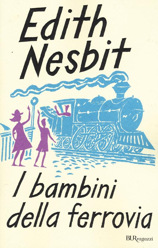 I bambini della ferrovia. Ediz. integrale - Edith Nesbit - copertina