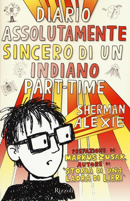 Diario assolutamente sincero di un indiano part-time - Sherman Alexie - copertina