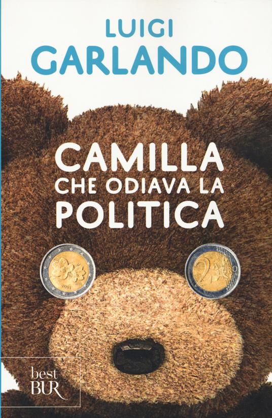 Camilla che odiava la politica - Luigi Garlando - copertina