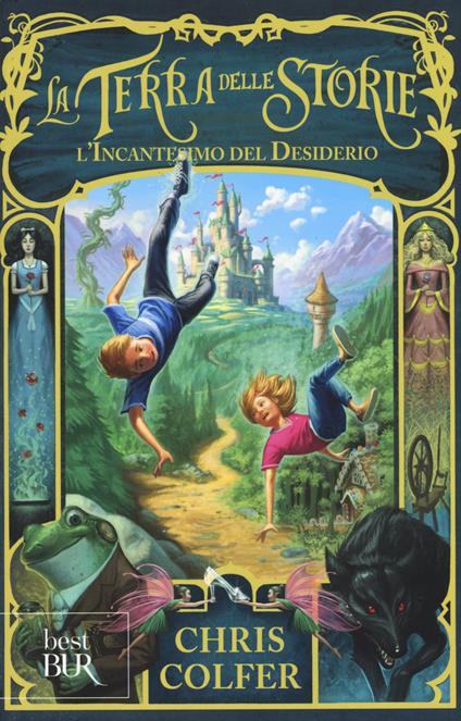 L'incantesimo del desiderio. La terra delle storie. Vol. 1 - Chris Colfer - copertina