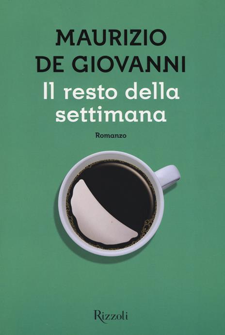 Il resto della settimana - Maurizio de Giovanni - 5